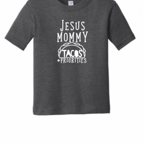 Jesus, Mommy, Tacos