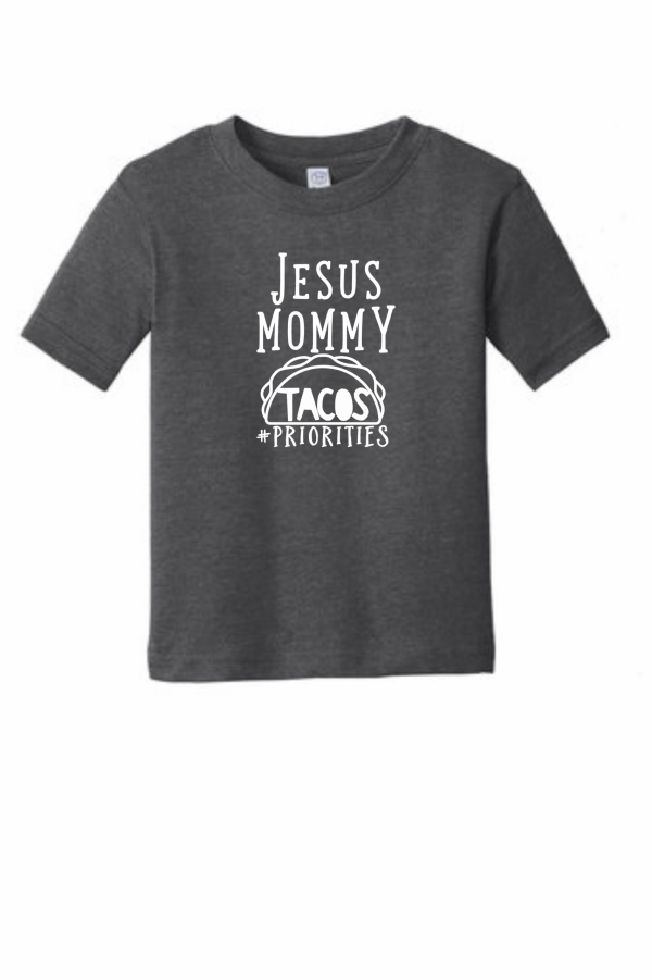 Jesus, Mommy, Tacos