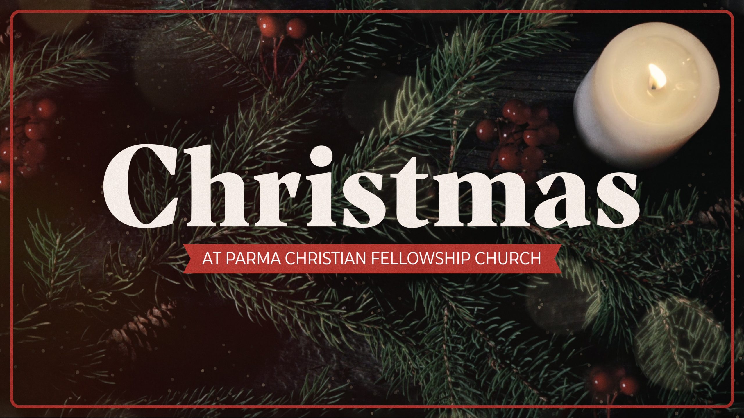 Christmas at Parma Christian Fellowship Church - Parma Christian ...
